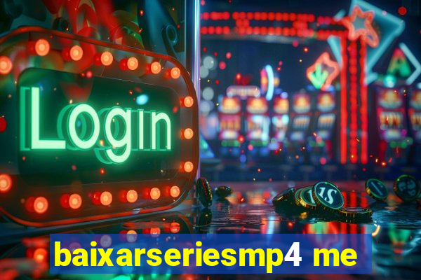 baixarseriesmp4 me